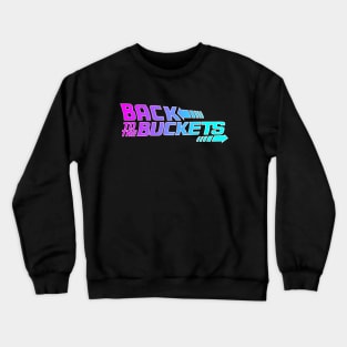 Basketball Lover Miami Back To The Buckets Crewneck Sweatshirt